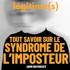Image de couverture de L&eacute;gitime(s), Tout savoir sur le syndrome de l'imposteur