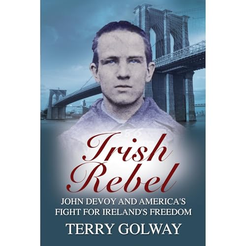 Irish Rebel by Terry Golway episode artwork