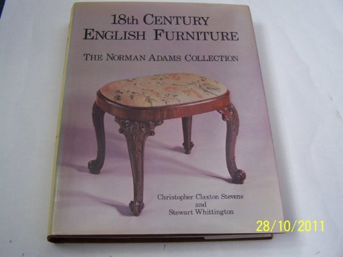 18th Century English Furniture the Norman Adams Collection