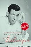 Das verborgene Leben des J. D. Salinger - Kenneth Slawenski Übersetzer: Yamin von Rauch 