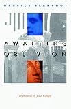 Awaiting Oblivion (French Modernist Library)