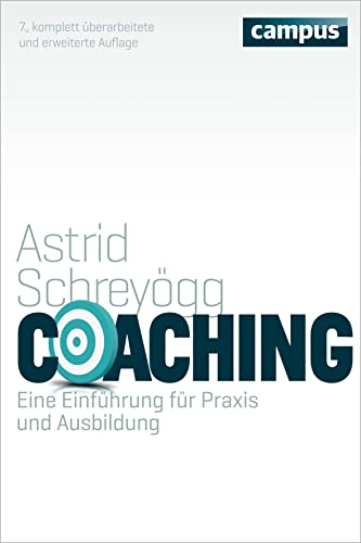 Coaching: Eine Einführung für Praxis und Ausbildung