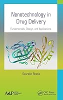 Nanotechnology in Drug Delivery: Fundamentals, Design, and Applications 177188360X Book Cover