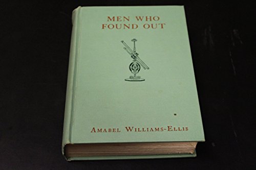 Men Who Found Out: Stories of Great Scientific ... [Unknown] B00178LDL4 Book Cover