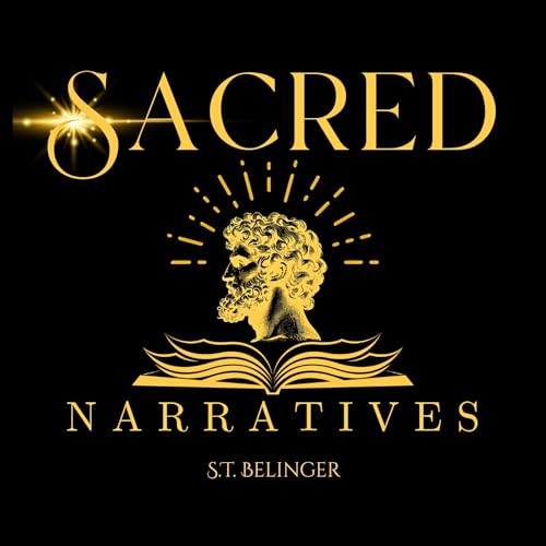 Sacred Narratives - Genesis 1: Chapter 1 by S.T. Belinger episode artwork