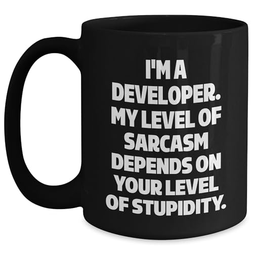Developer Gifts Funny Black Coffee Mug I'm A Developer My Level Of Sarcasm Depends On Your Level Of Stupidity Gifts for Men