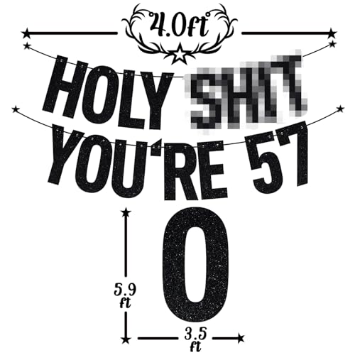 Image of Black Glitter Holy Shit You're 57 Banner, Happy 57th Birthday /Cheers to 57 Years, Funny 57 Years Old Birthday Party Decorations Supplies