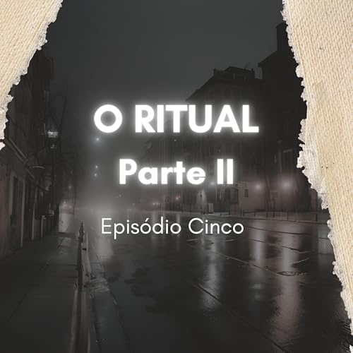 O Ritual Parte II