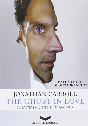 The ghost in love. Il fantasma che si innamorò The ghost in love. Il fantasma che si innamorò