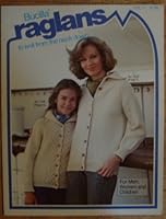 Bucilla Raglans to Knit From the Neck Down: For Men, Women and Children, Vol. 11 B00BNAMIS8 Book Cover