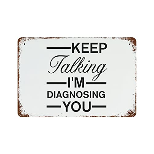 Panneau Keep Talking I'm Diagnosing You cadeau de motivation rustique - 2