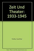 Zeit Und Theater: 1933-1945 354835033X Book Cover