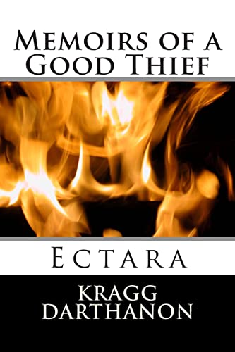 Memoirs of a Good Thief: Ectara