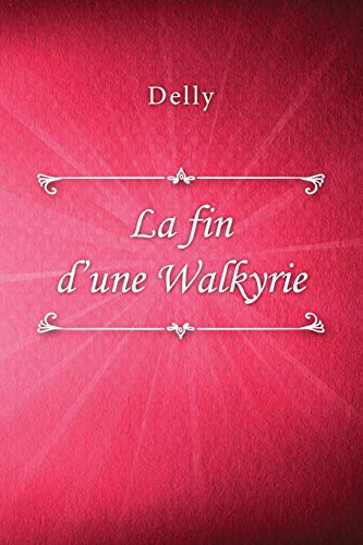 La fin d'une Walkyrie