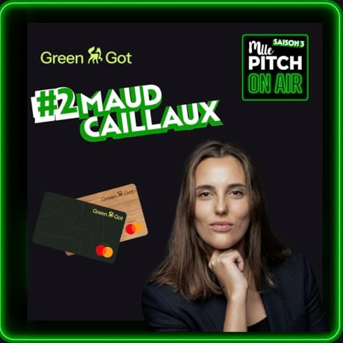 Couverture de S3 - #2 Green Got : Mettre du vert dans la finance