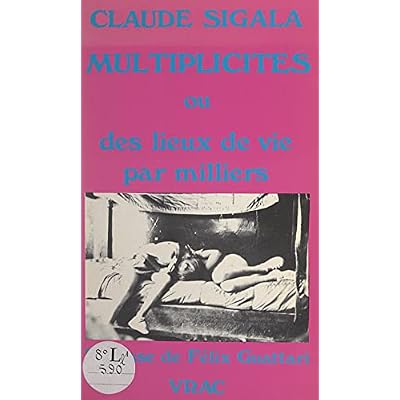 Multiplicit&eacute;s: Ou Des lieux de vie par milliers