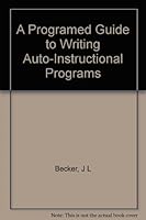 A Programed Guide to Writing Auto-Instructional Programs B005NQG8J8 Book Cover