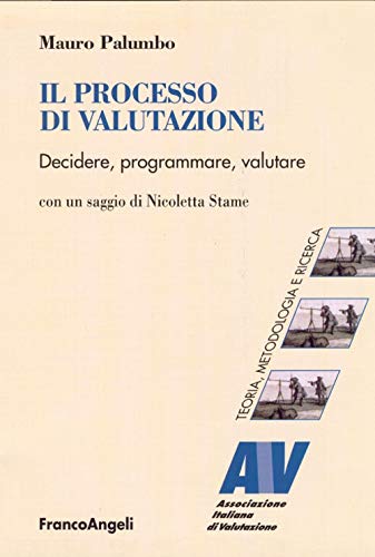 Il processo di valutazione. Decidere, programmare
