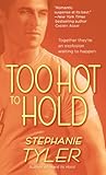 Too Hot to Hold: A Novel (Hold Trilogy Book 2)