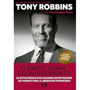 Capa do livro O Santo Graal do investimento: As estratégias dos maiores investidores do mundo para a liberdade financeira