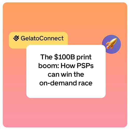 Navigating the $100 Billion Boom - How to Thrive in the Digital Print Era cover art
