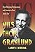 Nils Thor Granlund: Show Business Entrepreneur and America's First Radio Star
