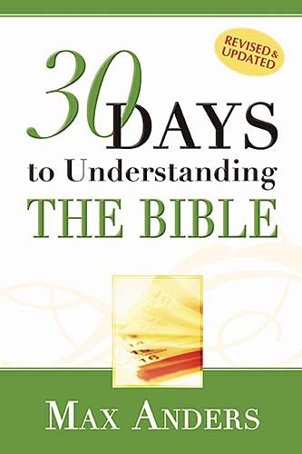 30 Days to Understanding the Bible 1404174125 Book Cover