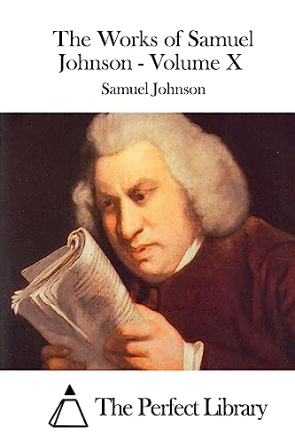 The Works of Samuel Johnson - Volume X (Perfect Library)