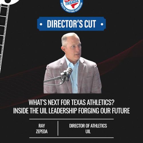 What&rsquo;s Next for Texas Athletics? Inside the UIL Leadership Forging our Future