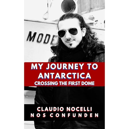 Audiobook: My Journey to Antarctica by Claudio Nocelli episode artwork