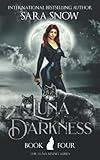 Luna Darkness: Book 4 of the Luna Rising Series (A Paranormal Shifter Romance Series)