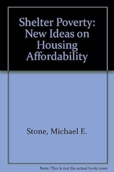 Hardcover Shelter Poverty: New Ideas on Housing Affordability Book