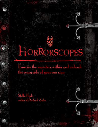 Buy Horrorscopes: Exorcise the Monsters Within and Unleash the Scary Side of Your Sun Sign — BookShops.in