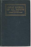 Great Stories of All Nations : One Hundred Sixty Complete Short Stories from the Literatures of All Periods and Countries B00DIMG2Z4 Book Cover