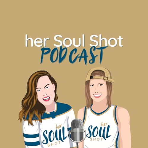 Couverture de her Soul Shot Podcast