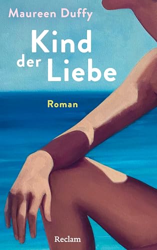 Kind der Liebe. Roman: Ein Sommerroman mit sprachlicher Finesse – 'Eines der 10 besten Bücher für den Sommer' (VOGUE)