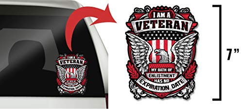 Image of I Am A Veteran My Oath of Enlistment Has No Expiration Date - Patriotic Military Decal - 7 Inch Weatherproof Vinyl Sticker for Cars, Trucks, Motorcycles & Laptops
