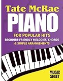 Tate McRae Easy Piano Sheet Music: Beginner-Friendly Melodies, Chords & Simple Arrangements for Popular Hits