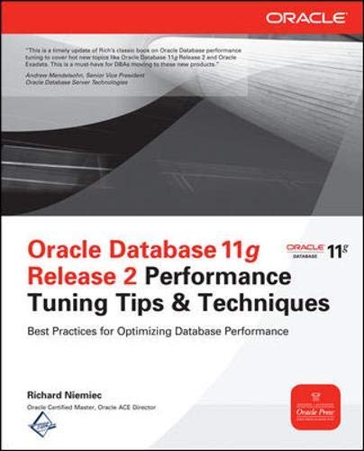 [Oracle Database 11g Release 2 Performance Tuning Tips & Techniques (Oracle Press)] [By: Niemiec, Richard] [May, 2012] Paperback – 26 May 2012