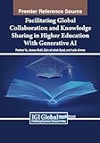 facilitating global collaboration and knowledge sharing in higher education with generative ai