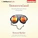 Tomorrowland: Our Journey From Science Fiction to Science Fact
