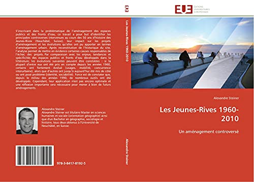 Les Jeunes-Rives 1960-2010: Un aménagement controversé (Omn.Univ.Europ.) (French Edition)