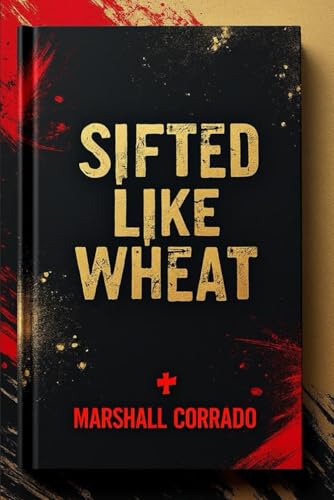 Sifted Like Wheat