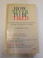 How Never To Be Tired B000QJFN0W Book Cover