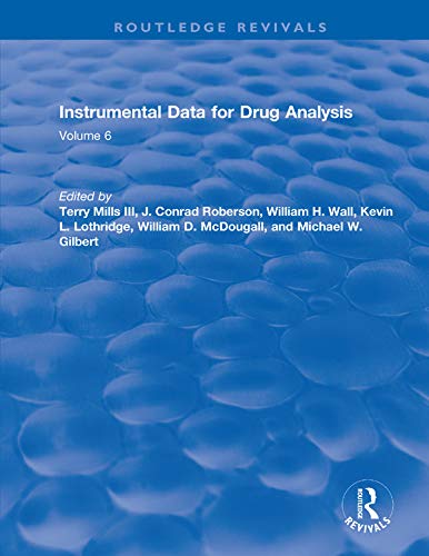 Instrumental Data for Drug Analysis, Second Edition: Volume V (English Edition) - Mills  III, Terry