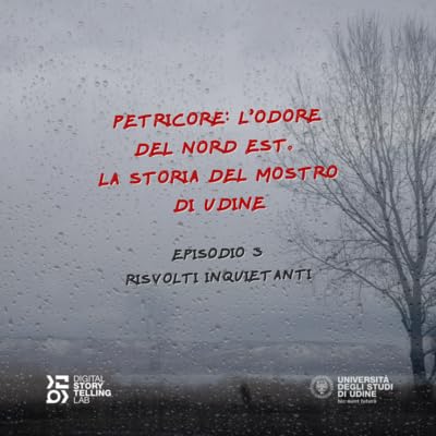 Petricore: l'odore del nord est. La storia del mostro di Udine. Pt 3