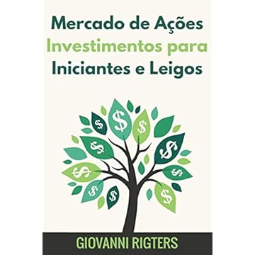 Capa do livro Mercado de Ações Investimentos para Iniciantes e Leigos
