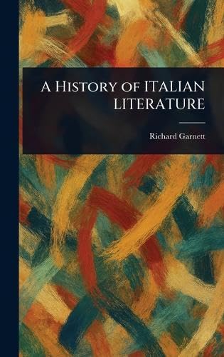 A History Of Italian Literature