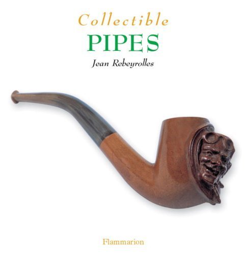 Télécharger Collectible Pipes (Collectibles) by Jean Rebeyrolles (2002-09-21) Gratuit