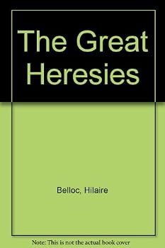 The Great Heresies
